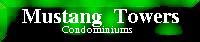 Mustang Towers Condominiums.