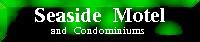 Seaside Motel and Condominiums