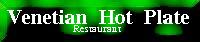 Venetian Hot Plate Restaurant